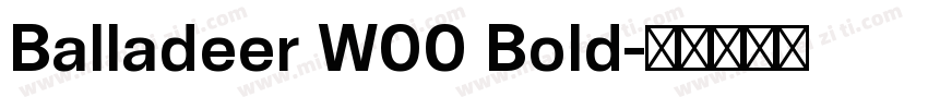 Balladeer W00 Bold字体转换
